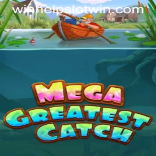 Unveiling the Magic of MegaGreatestCatch: Help Slot Win Strategy Revealed