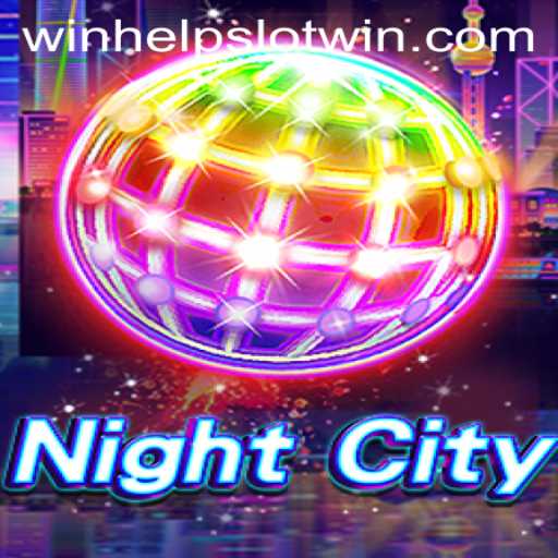 Mastering NightCity: Unlocking the Secrets with Help Slot Win